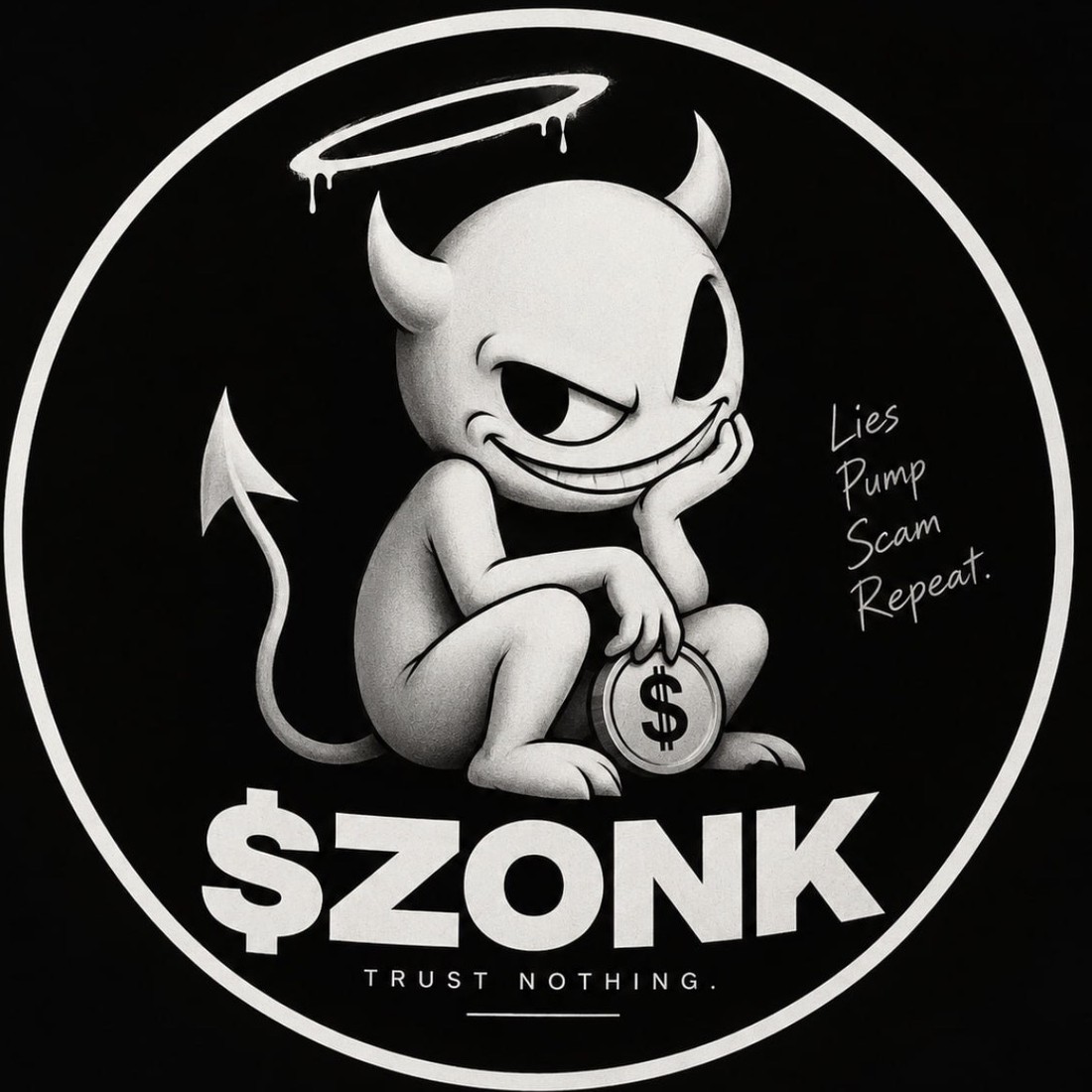 $ZONK — a grinning cartoon devil holding a dollar coin, with a dripping halo. Handwritten beside it: Lies, Pump, Scam, Repeat.